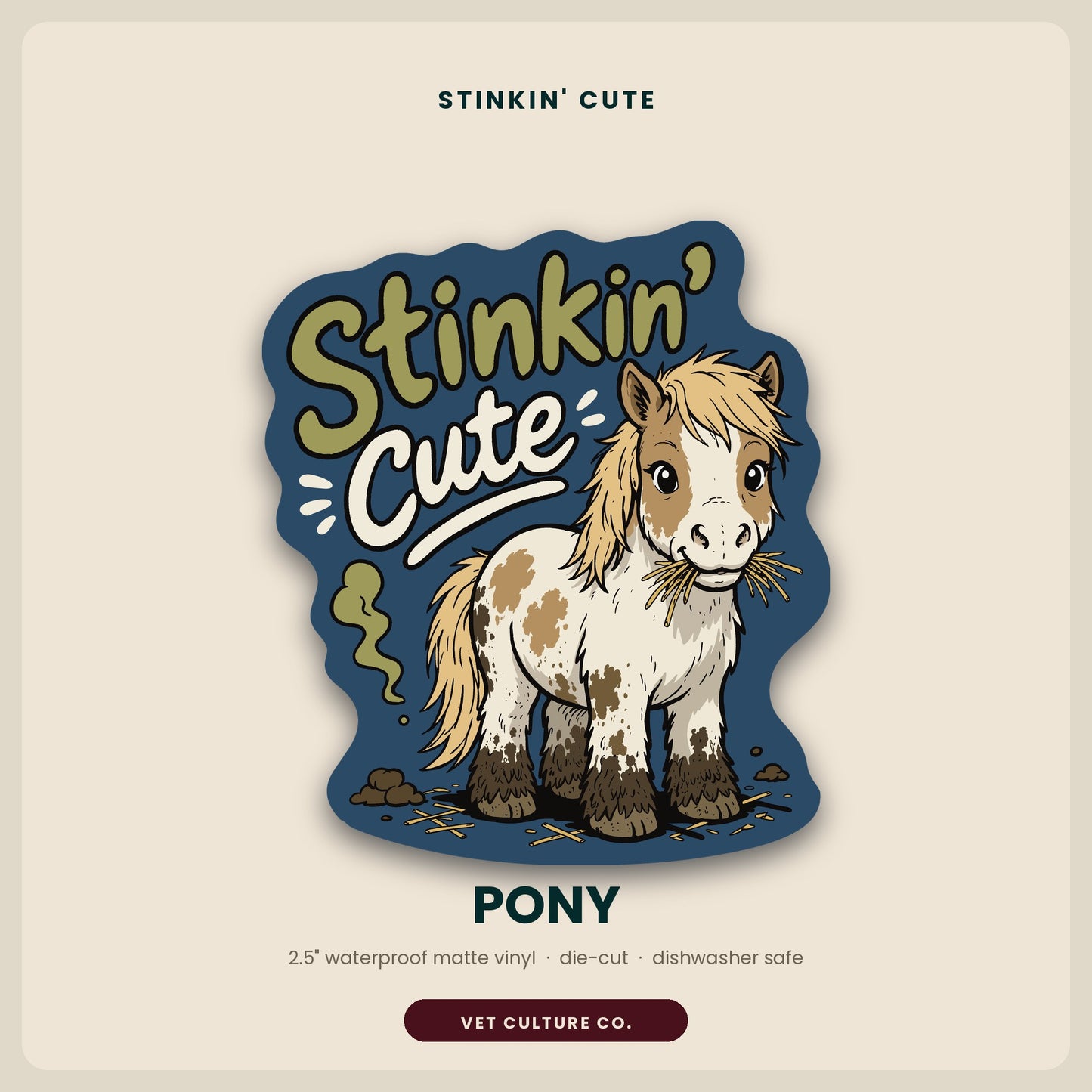 Stinkin' Cute Pony funny veterinary sticker on waterproof matte vinyl by Vet Culture Co