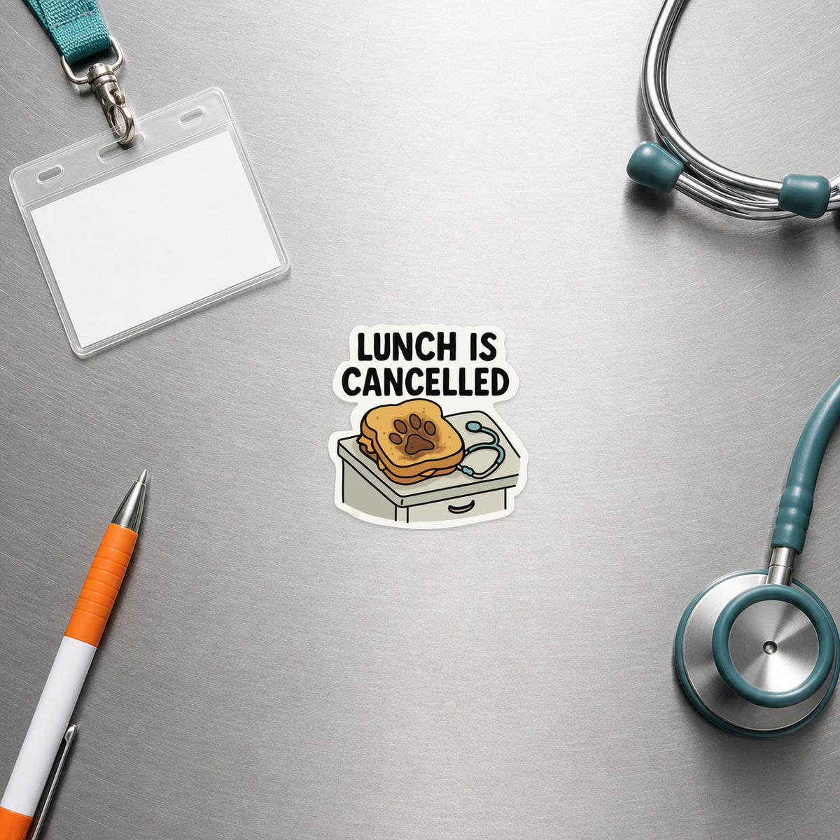Lunch Is Cancelled – Funny Veterinary Sticker shown in a veterinary clinic flat lay