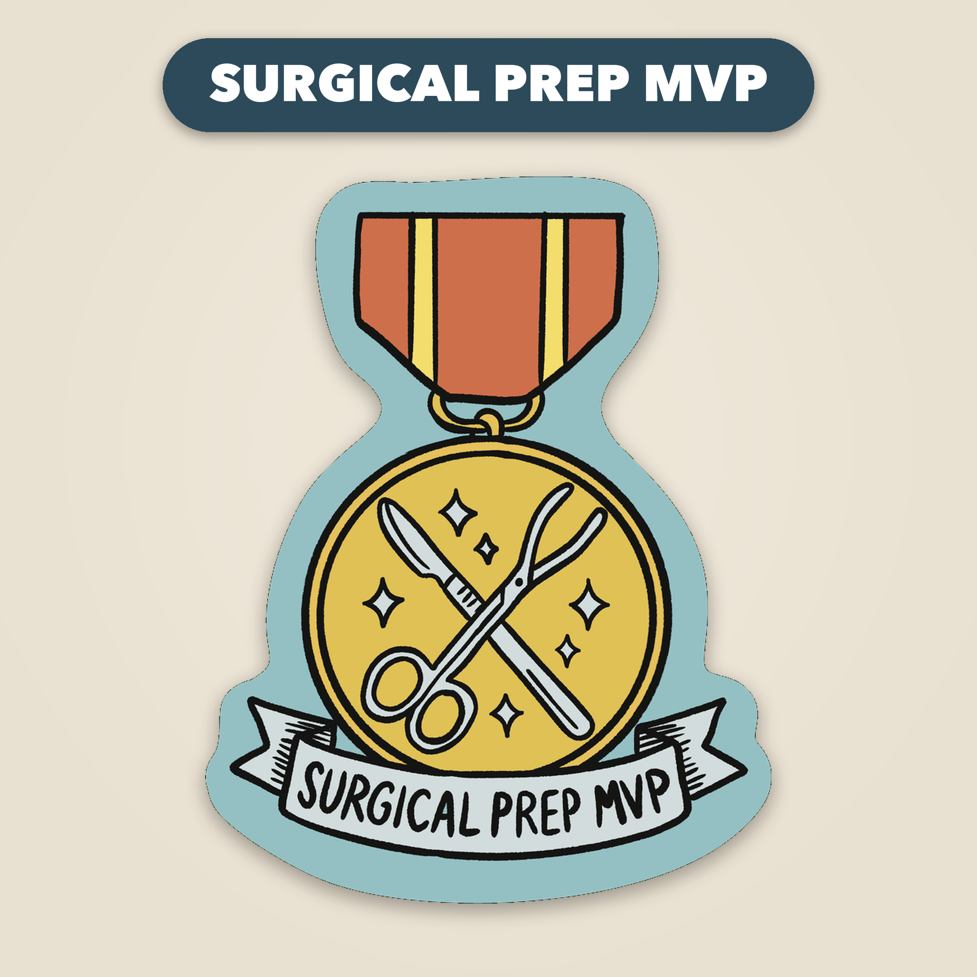 Surgical Prep MVP award medal sticker, funny veterinary recognition sticker, Vet Culture Co.