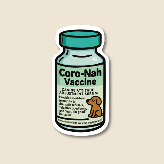 Coro-Nah Vaccine – Funny Vet Sticker