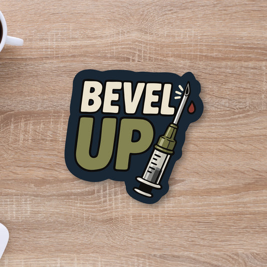 💉 Bevel Up – Funny Vet Phlebotomy Sticker