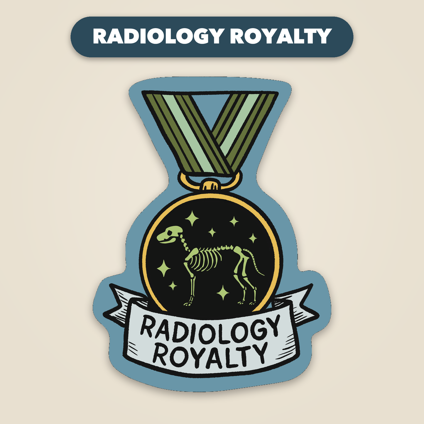 Radiology Royalty award medal sticker, funny veterinary recognition sticker, Vet Culture Co.