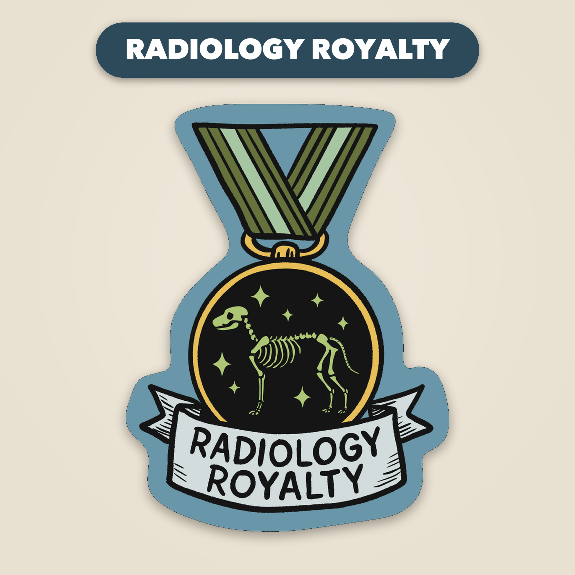 Radiology Royalty award medal sticker, funny veterinary recognition sticker, Vet Culture Co.