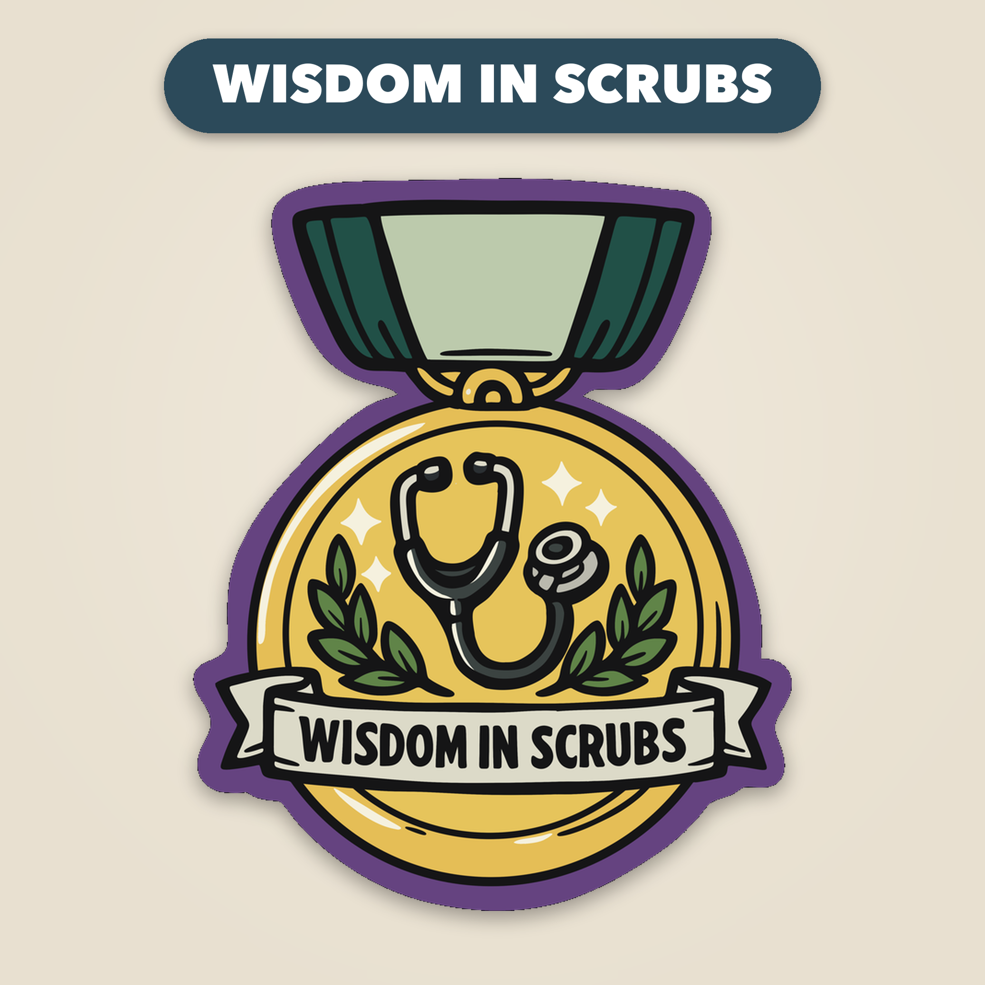 Wisdom in Scrubs award medal sticker, funny veterinary recognition sticker, Vet Culture Co.