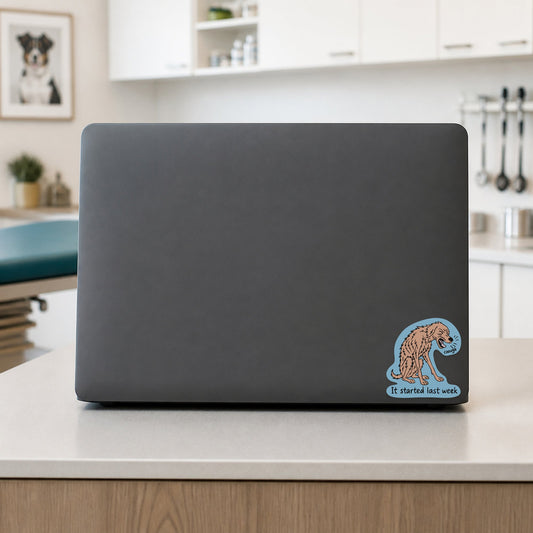 🤪 It Started Last Week shown on a veterinary clinic laptop