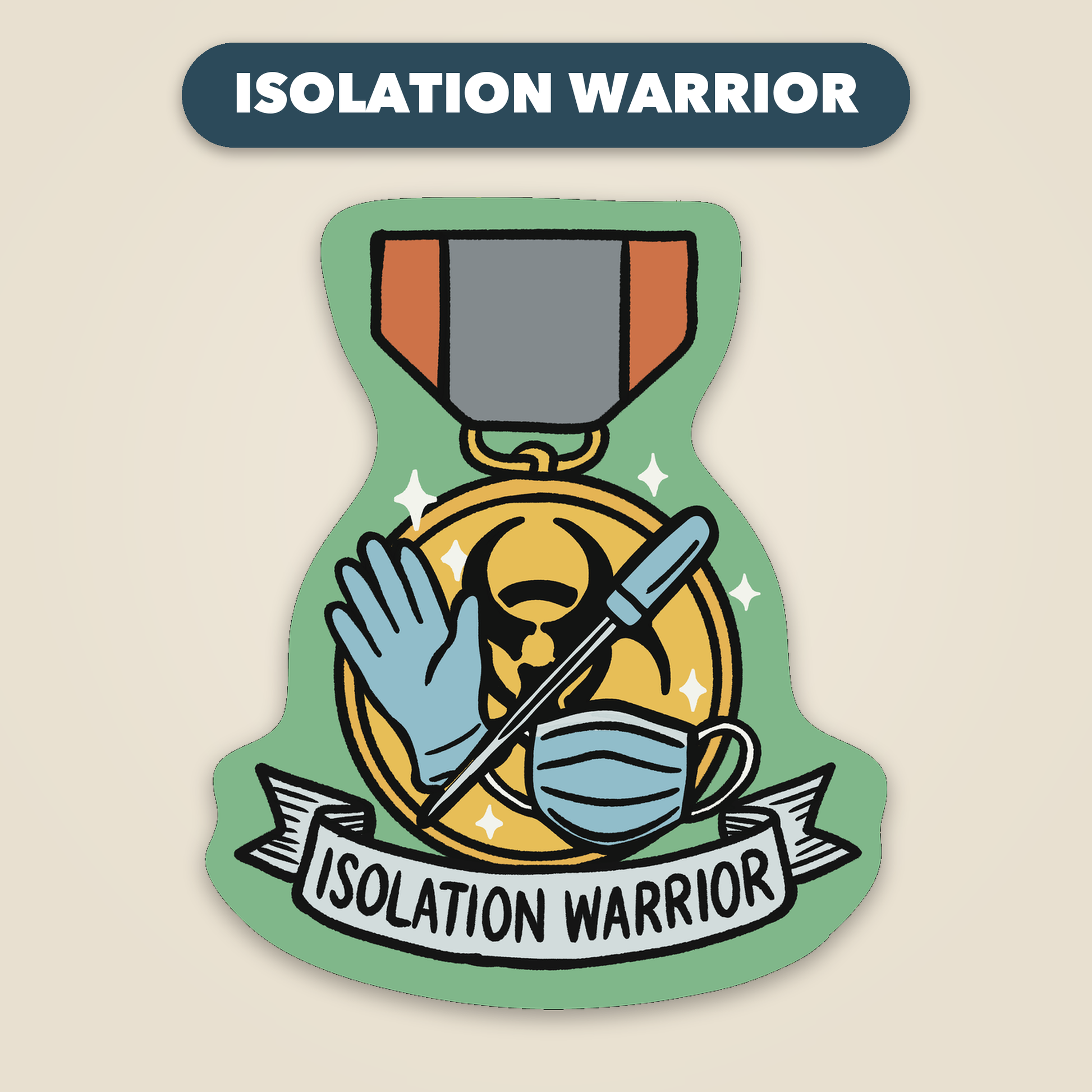 Isolation Warrior award medal sticker, funny veterinary recognition sticker, Vet Culture Co.