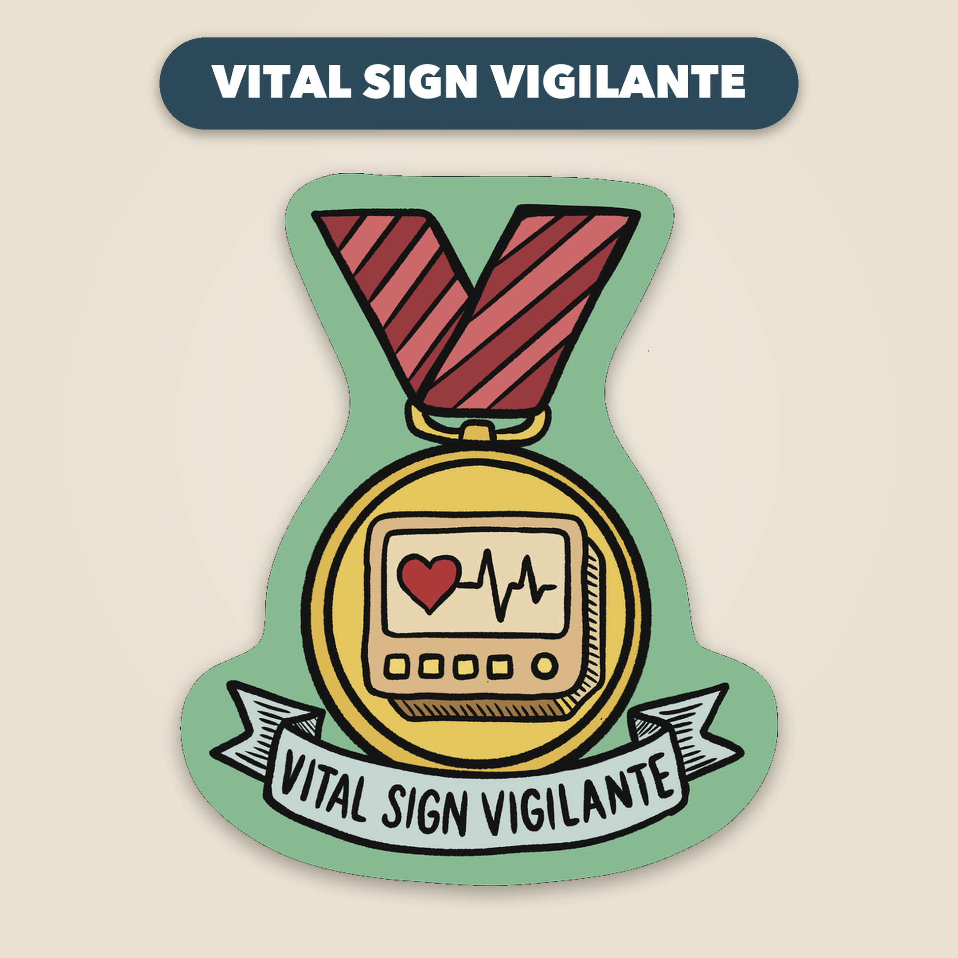Vital Sign Vigilante award medal sticker, funny veterinary recognition sticker, Vet Culture Co.
