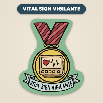 Vital Sign Vigilante award medal sticker, funny veterinary recognition sticker, Vet Culture Co.