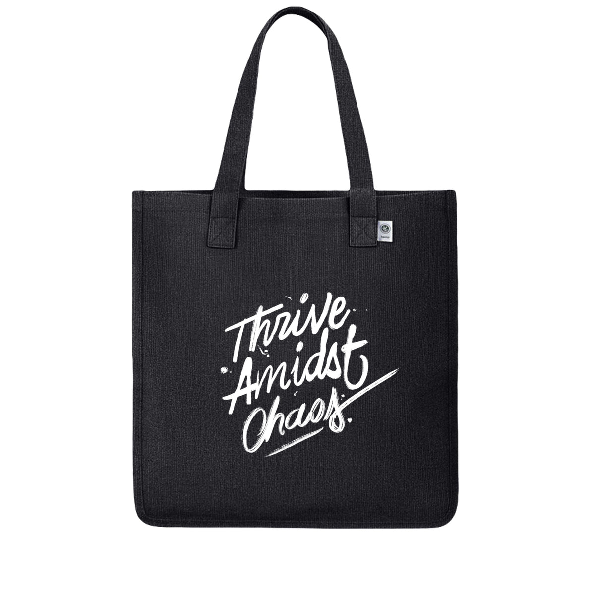 Thrive Amidst Chaos hemp market tote front view in Black with white brush script