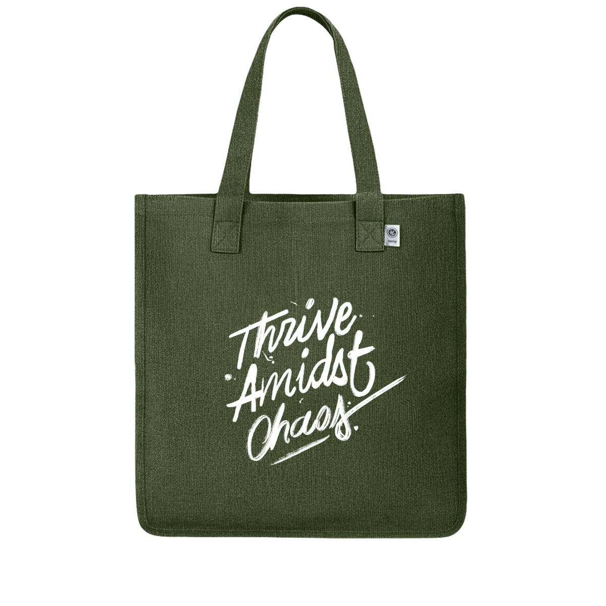 Thrive Amidst Chaos hemp market tote front view in Olive with white brush script