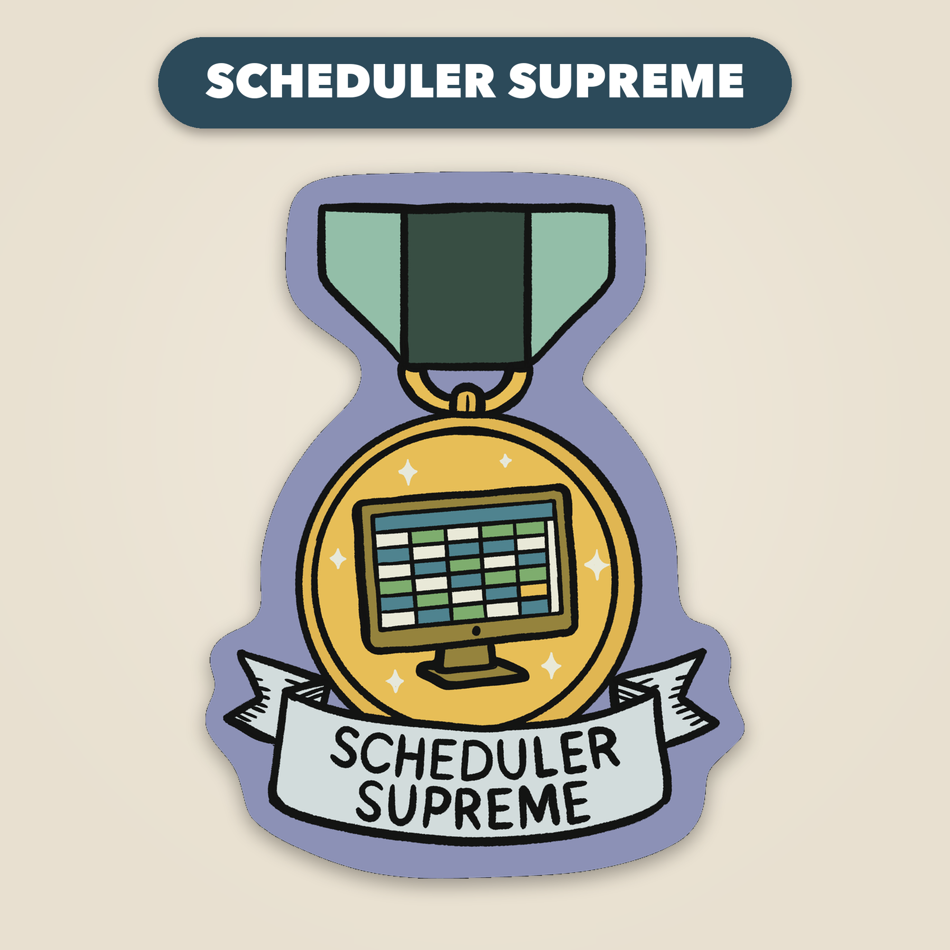 Scheduler Supreme award medal sticker, funny veterinary recognition sticker, Vet Culture Co.