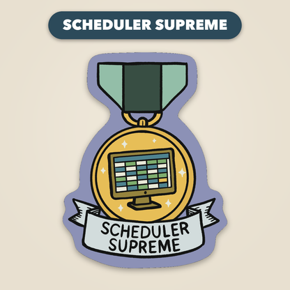 Scheduler Supreme award medal sticker, funny veterinary recognition sticker, Vet Culture Co.