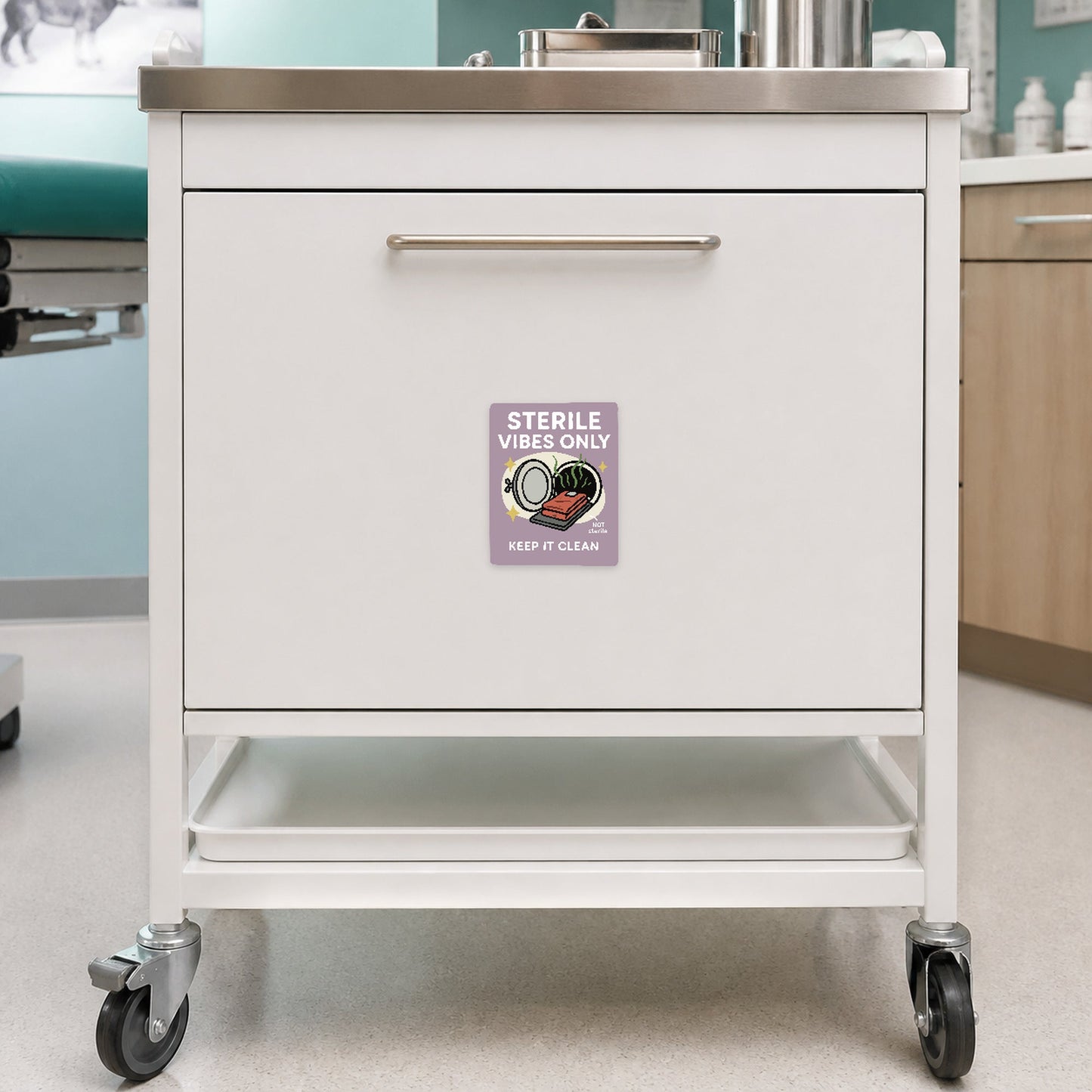 🧼 Sterile Vibes Only – Large Format Vet Surgery Sticker shown on a veterinary treatment cart
