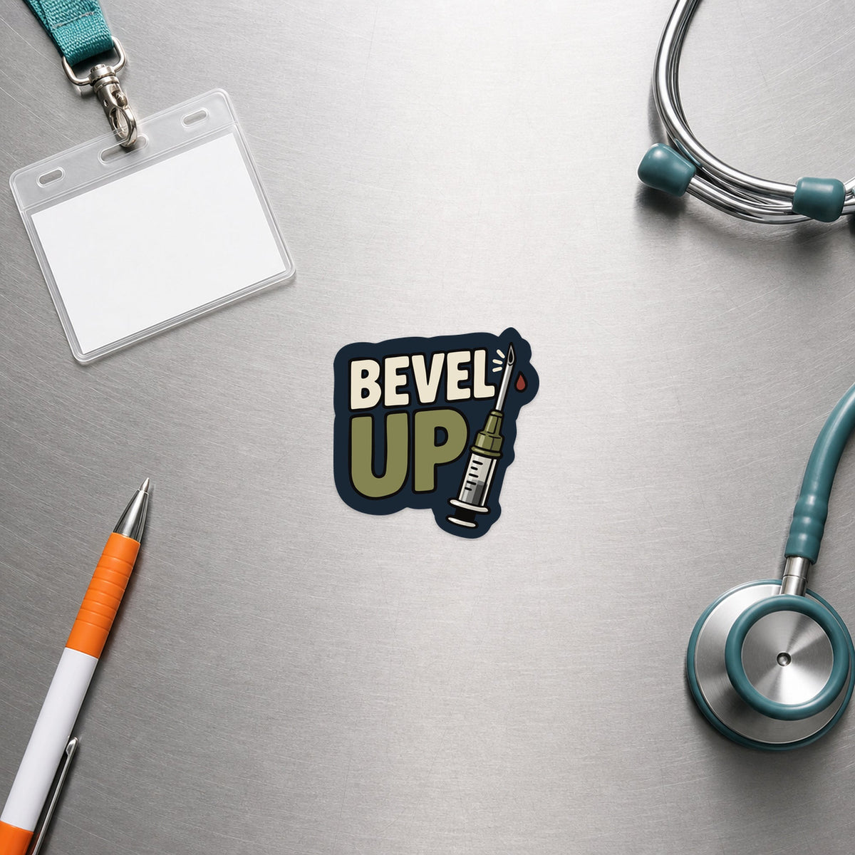 💉 Bevel Up – Funny Vet Phlebotomy Sticker shown in a veterinary clinic flat lay