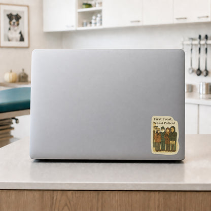 First Frost, Last Patient fall veterinary sticker on a laptop in a clinic break room